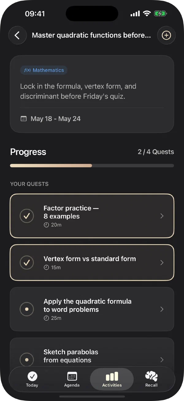 Big goal, pinned to a date, broken into small quests.